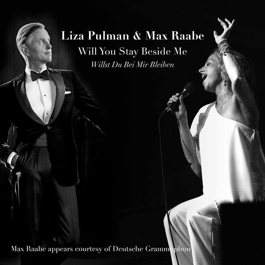 Will You Stay Beside Me (Willst Du Bei Mir Bleiben) - Liza Pulman & Max Raabe